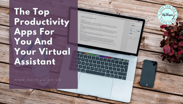 The Top Productivity Apps For You And Your Virtual Assistant